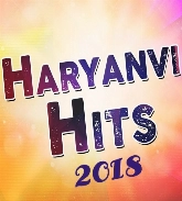 Haryanvi Songs 2018