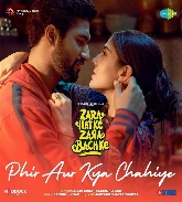 Phir Aur Kya Chahiye (Zara Hatke Zara Bachke)